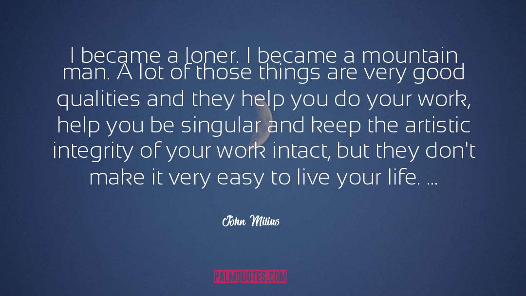 Artistic quotes by John Milius