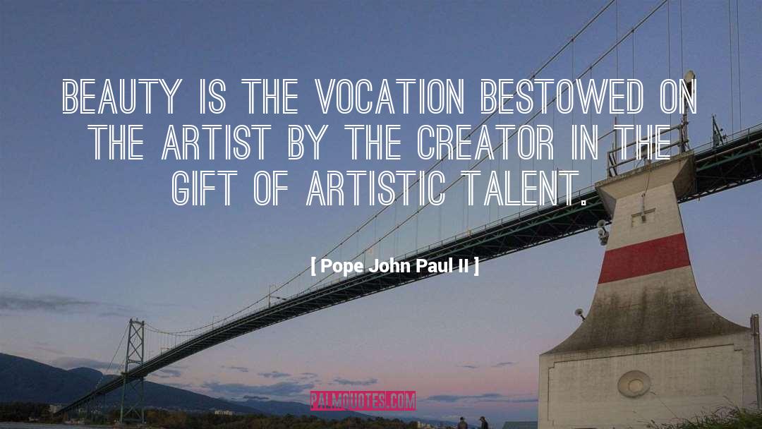 Artistic Substance quotes by Pope John Paul II