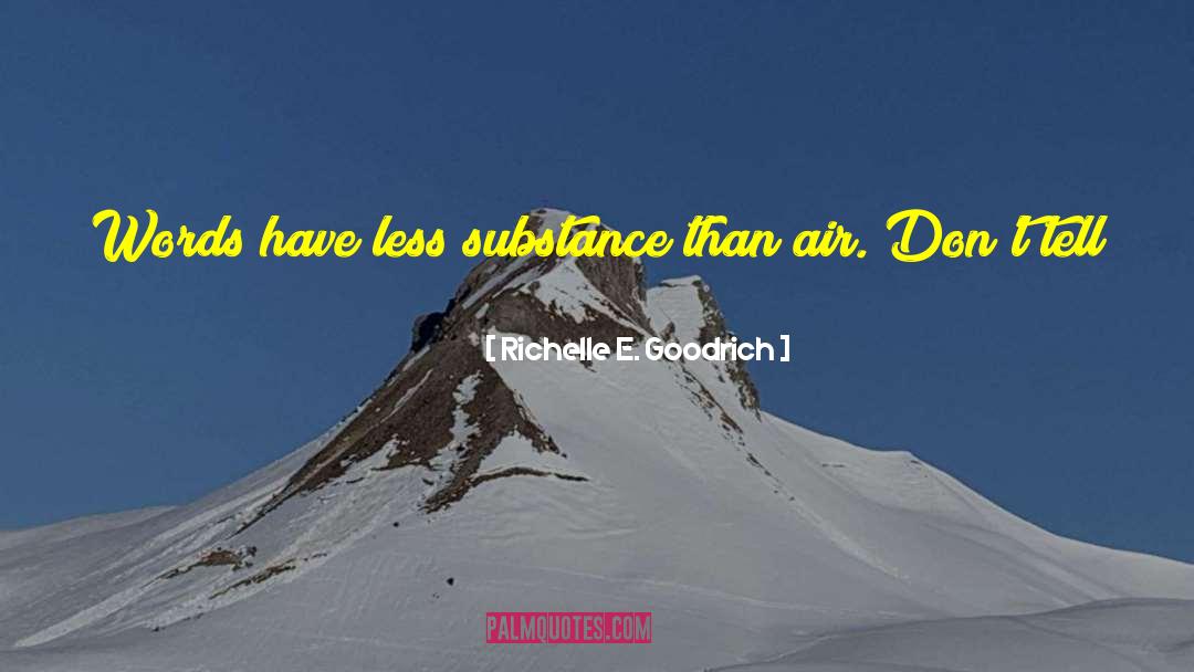 Artistic Substance quotes by Richelle E. Goodrich