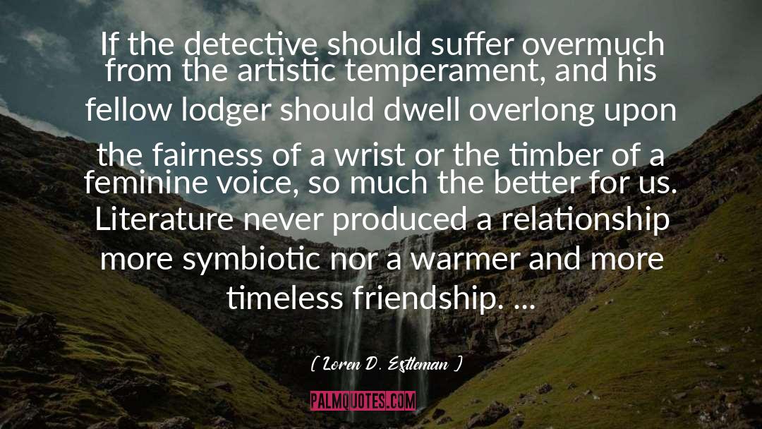 Artistic Temperament quotes by Loren D. Estleman