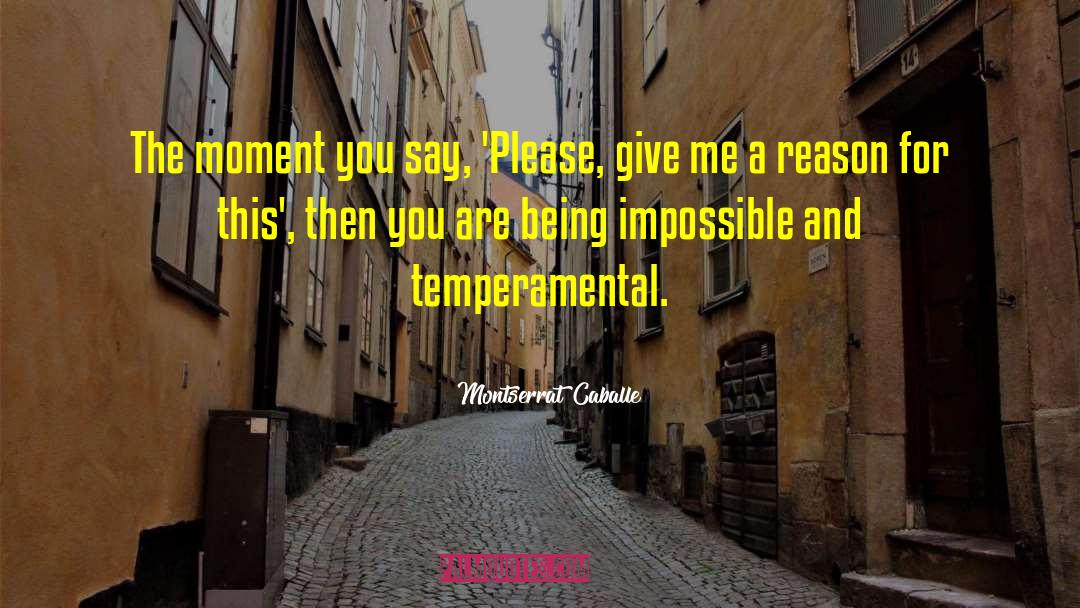 Artistic Temperament quotes by Montserrat Caballe