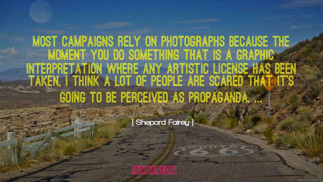 Artistic Temperment quotes by Shepard Fairey