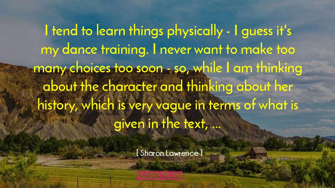 Artistic Training quotes by Sharon Lawrence