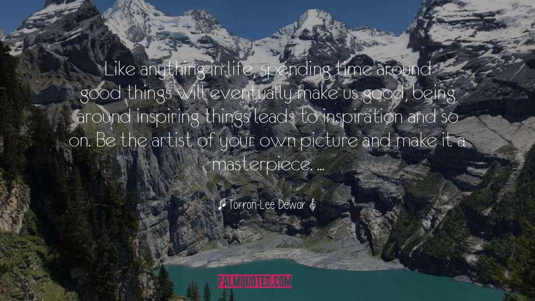 Artistry quotes by Torron-Lee Dewar