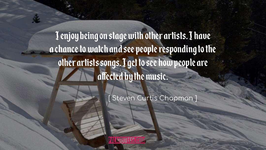 Artists And Creativity quotes by Steven Curtis Chapman