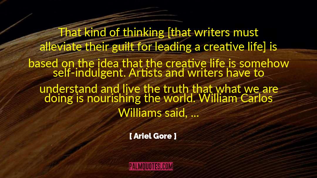 Artists And Writers quotes by Ariel Gore