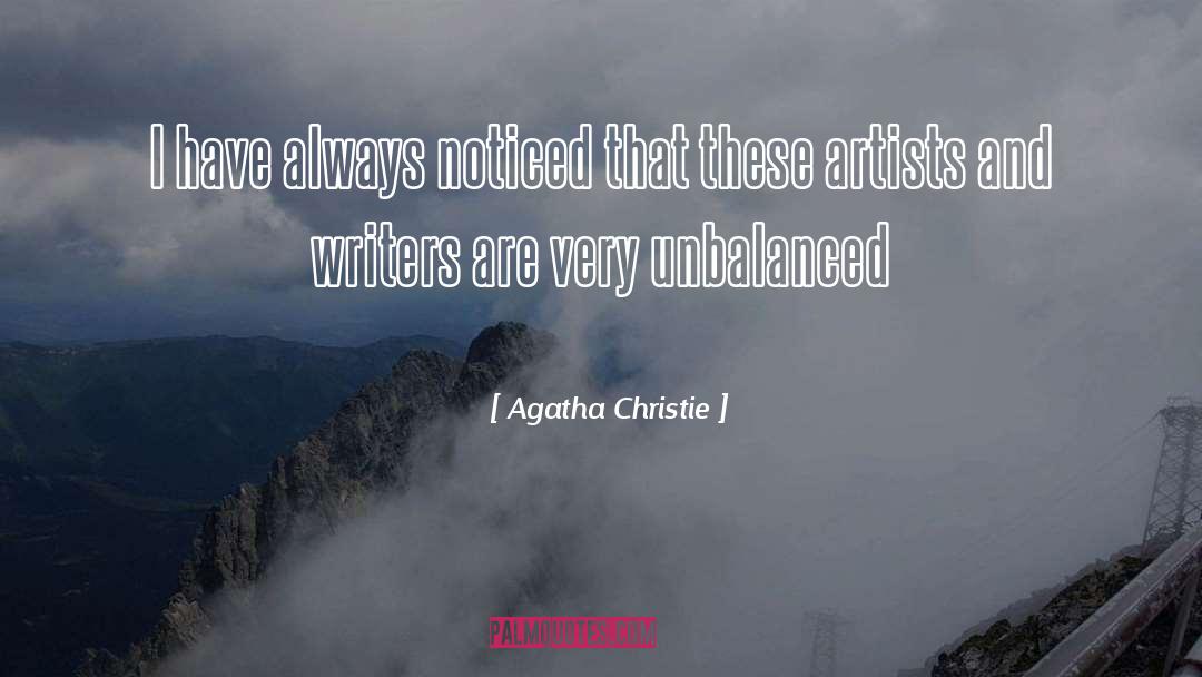 Artists And Writers quotes by Agatha Christie