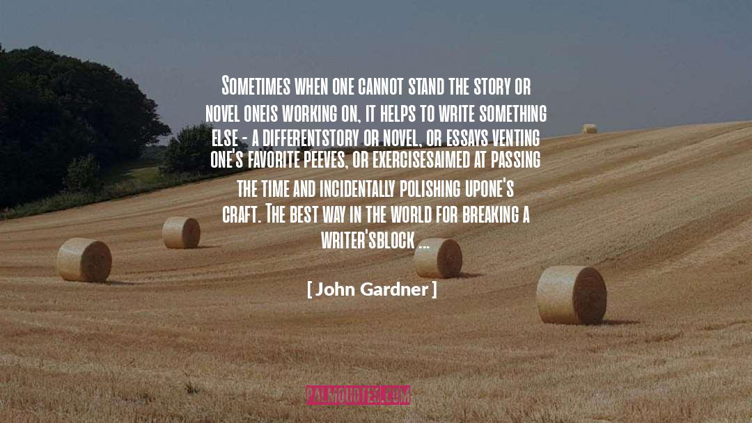 Artists And Writers quotes by John Gardner