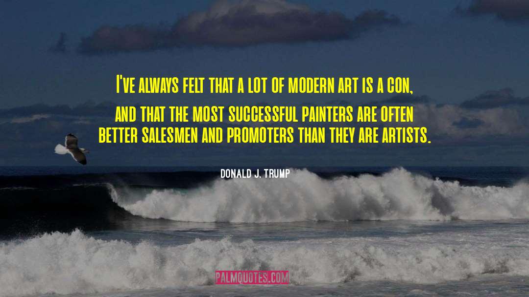 Artists Guide quotes by Donald J. Trump