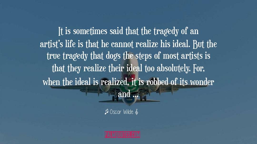 Artists Life quotes by Oscar Wilde