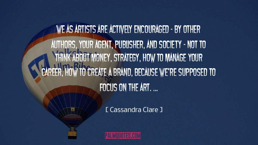 Artists quotes by Cassandra Clare