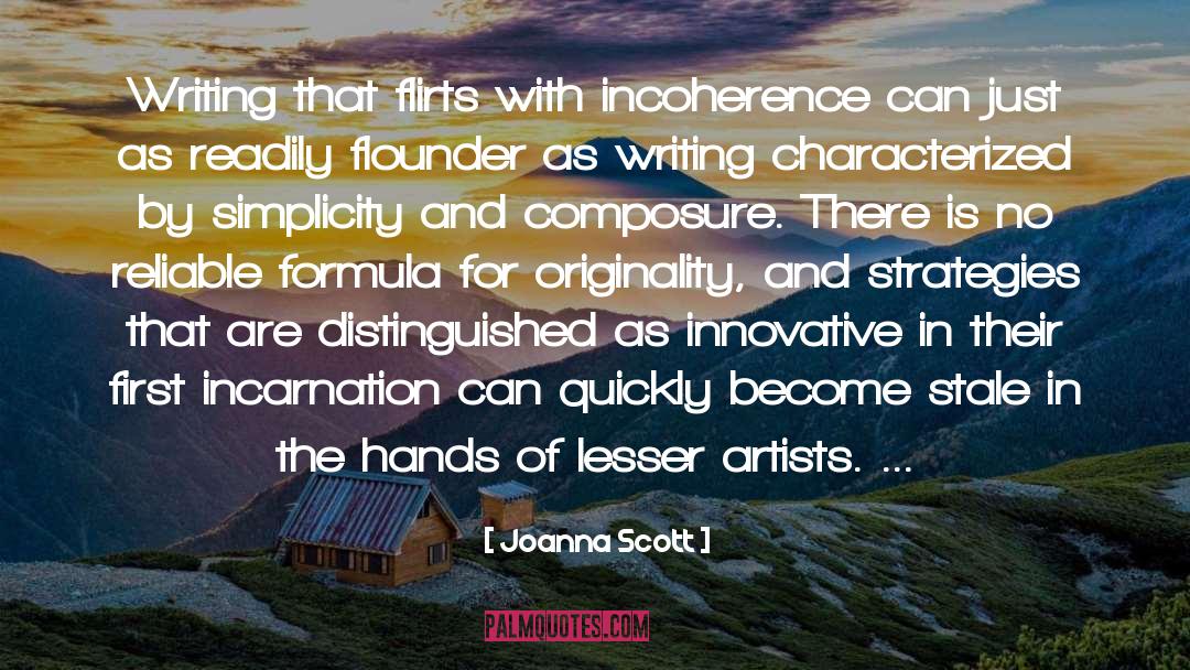 Artists quotes by Joanna Scott