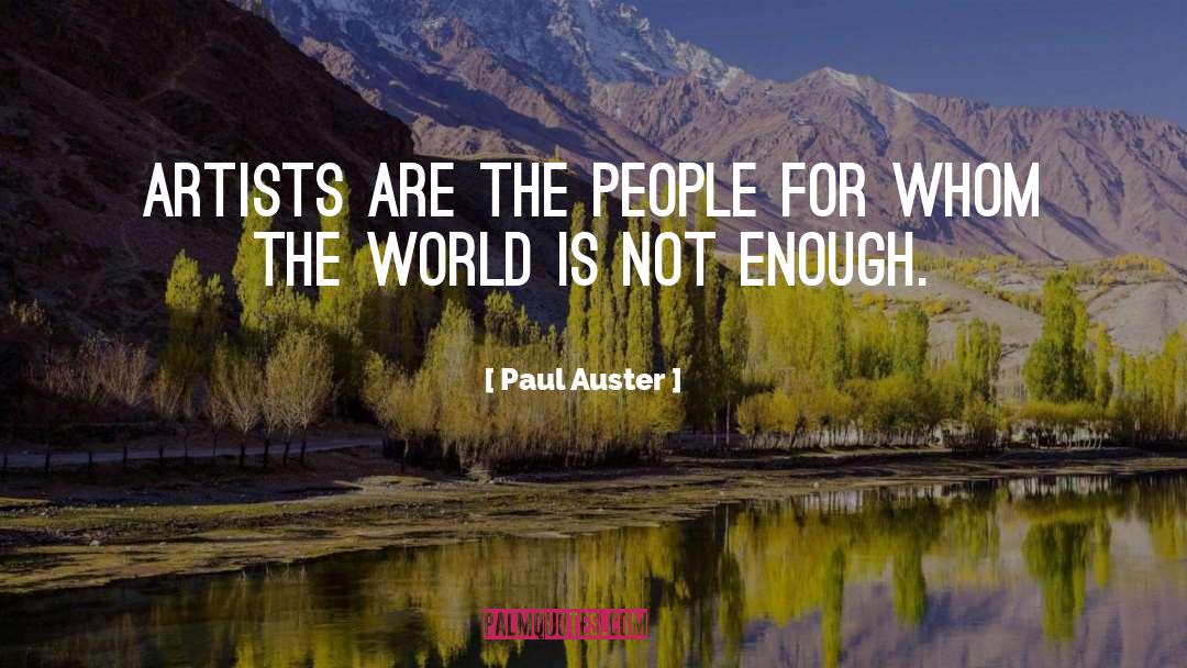 Artists Way quotes by Paul Auster
