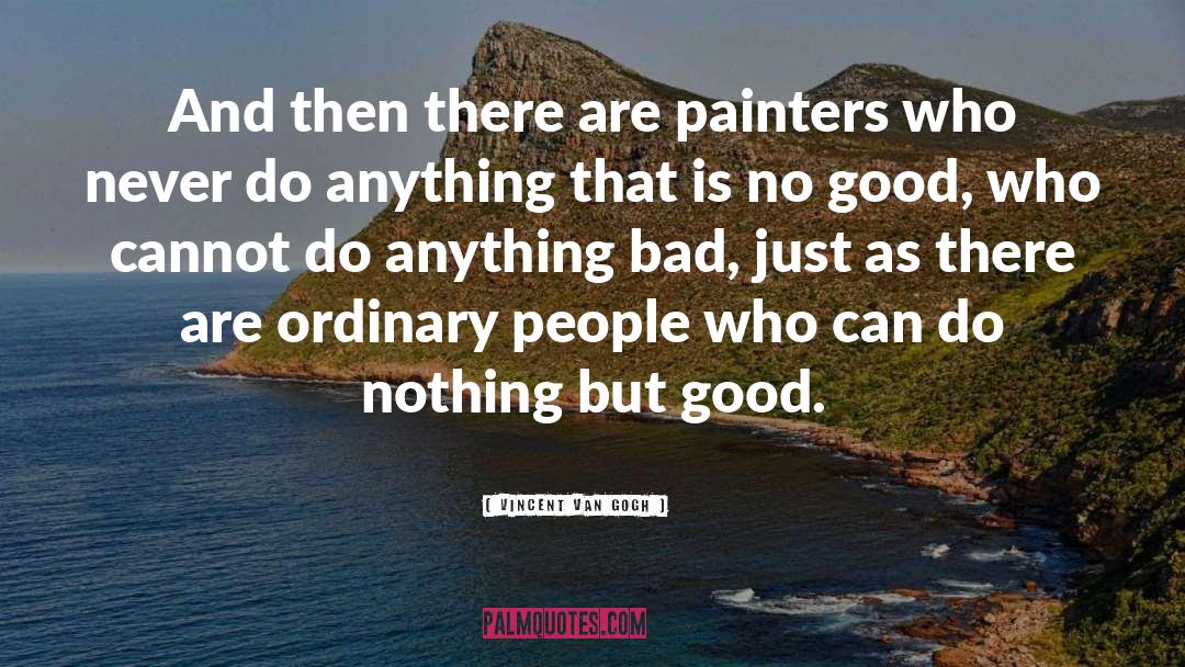 Artists Way quotes by Vincent Van Gogh