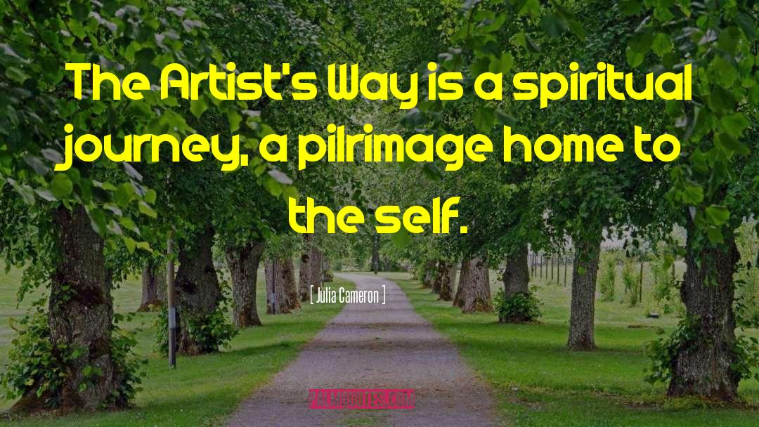 Artists Way quotes by Julia Cameron