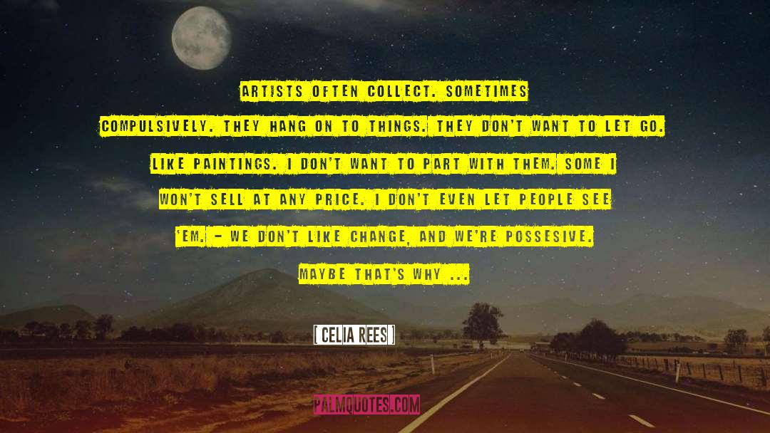 Artists Way quotes by Celia Rees