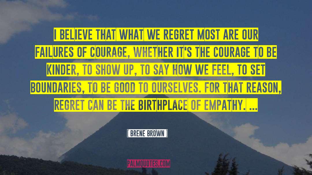 Artjom Gilzs Birthplace quotes by Brene Brown