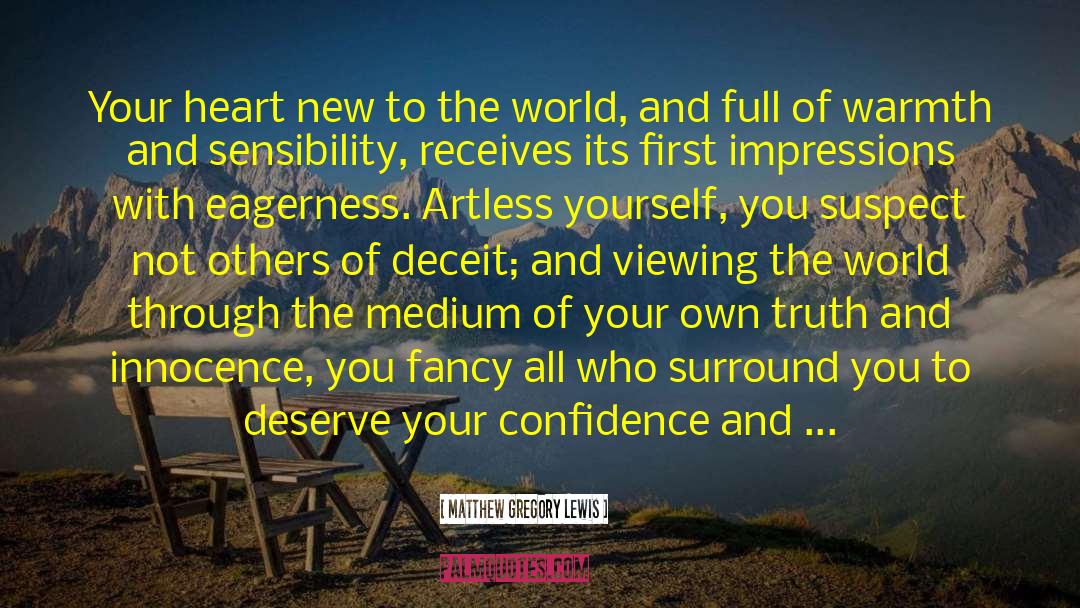 Artless quotes by Matthew Gregory Lewis