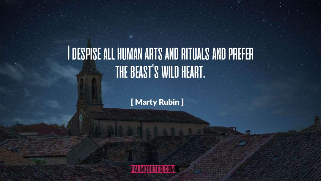 Arts And Humanities quotes by Marty Rubin