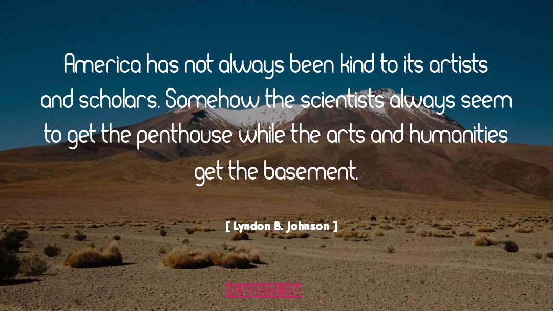 Arts And Humanities quotes by Lyndon B. Johnson