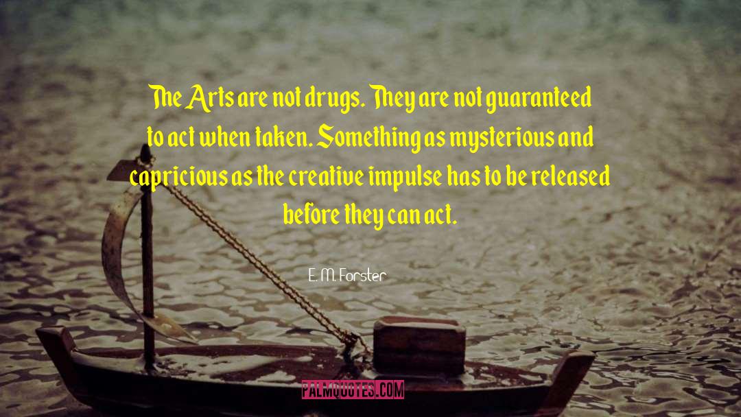 Arts And Humanities quotes by E. M. Forster