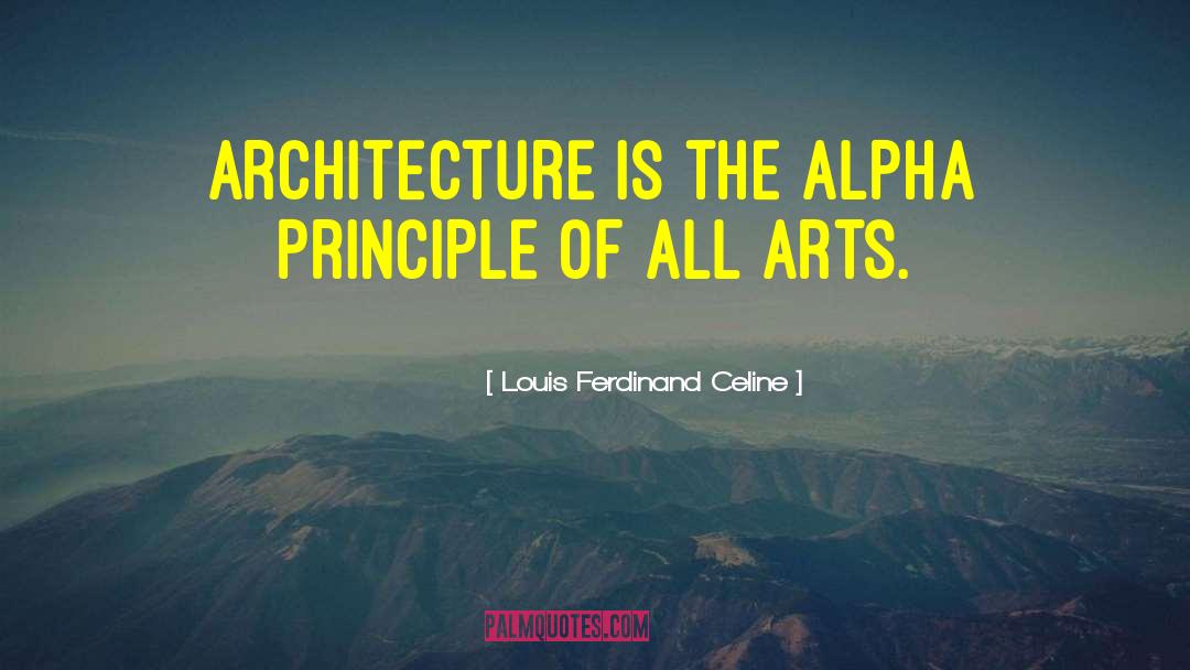 Arts Degree quotes by Louis Ferdinand Celine