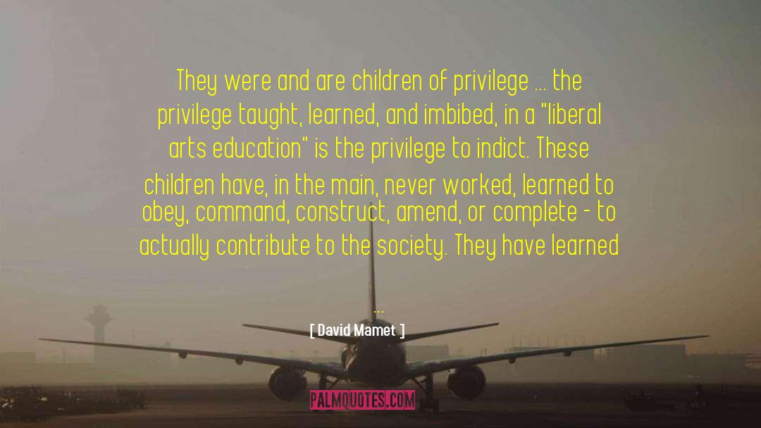 Arts Education quotes by David Mamet