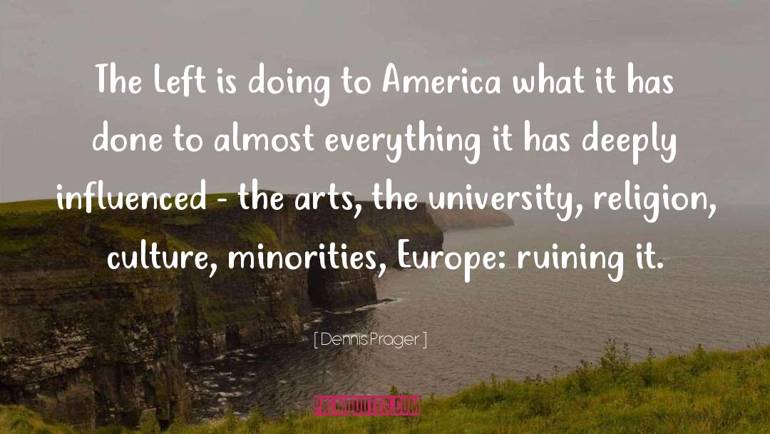 Arts Patron quotes by Dennis Prager