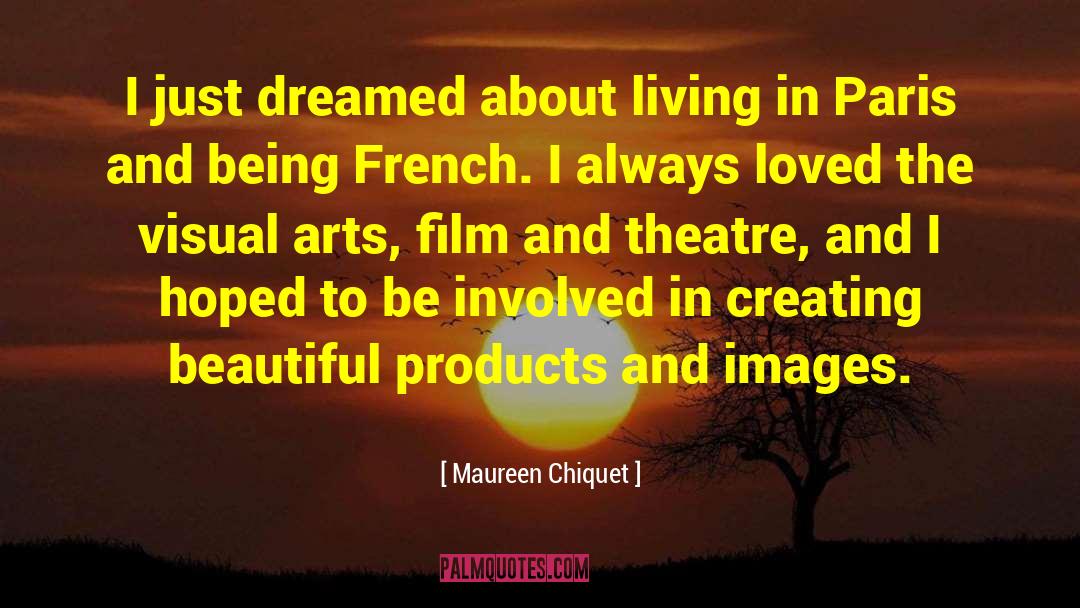 Arts Patron quotes by Maureen Chiquet