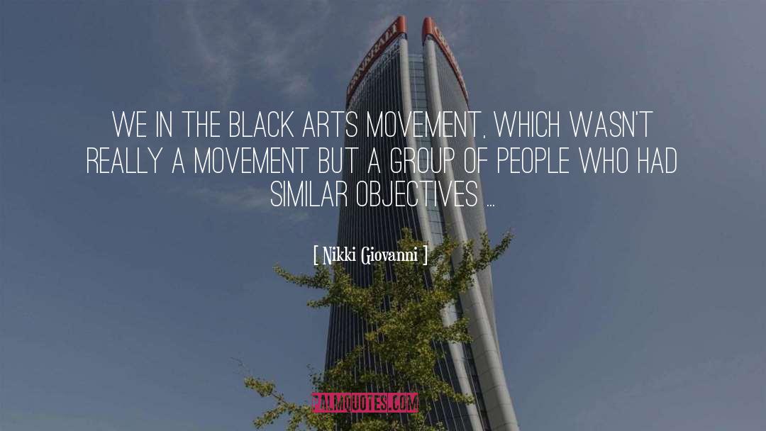 Arts quotes by Nikki Giovanni