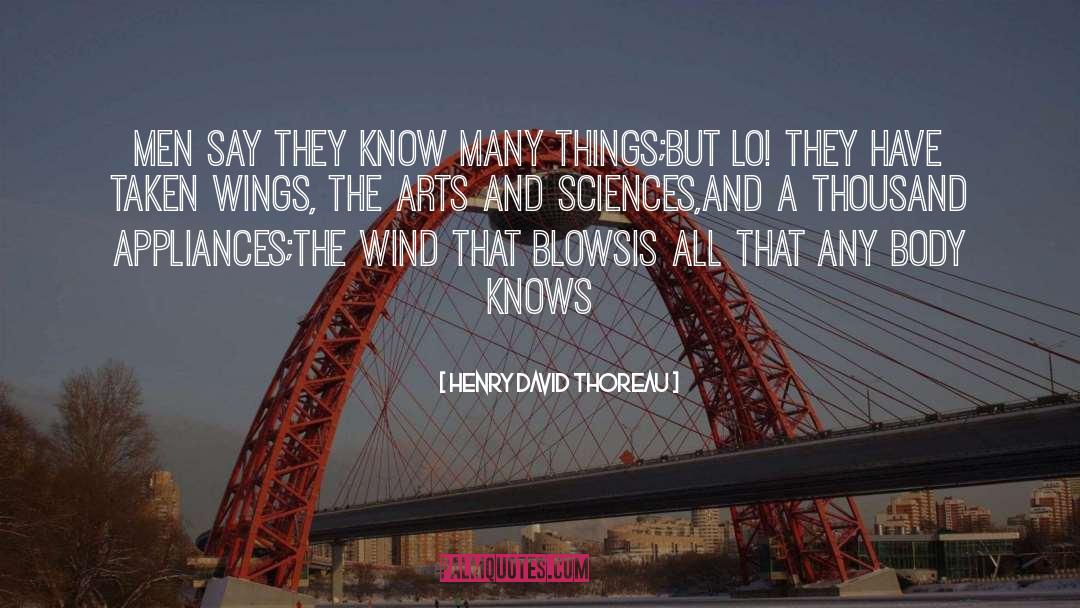 Arts quotes by Henry David Thoreau