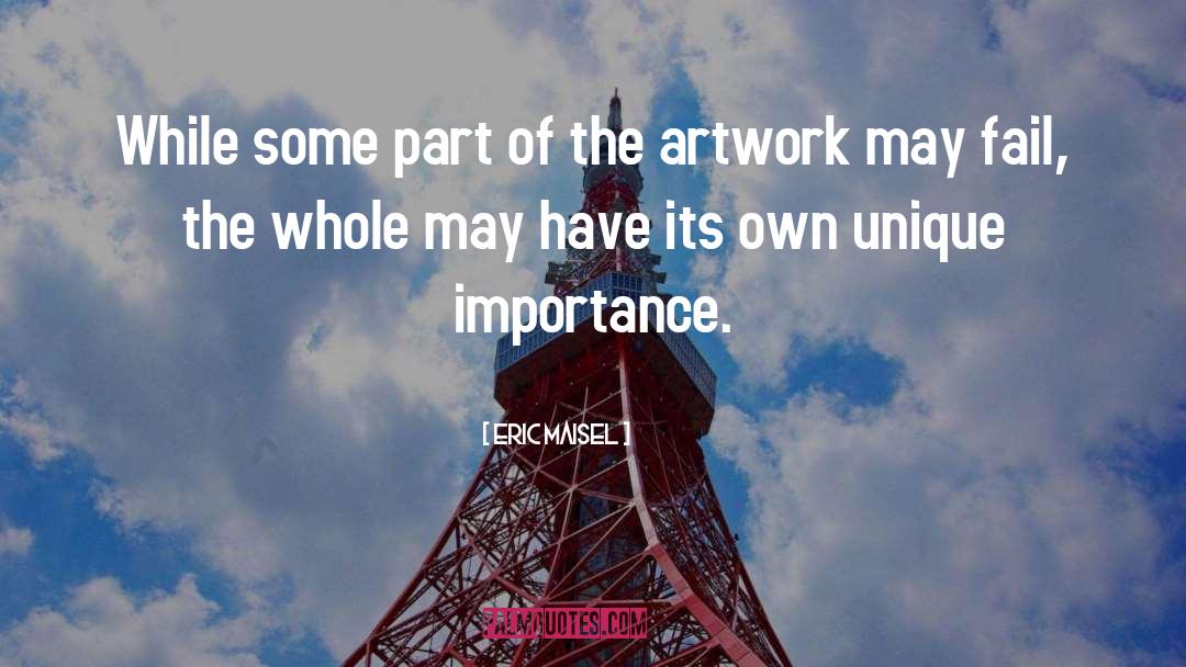 Artwork quotes by Eric Maisel