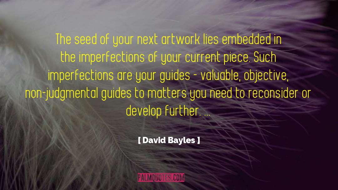 Artwork quotes by David Bayles