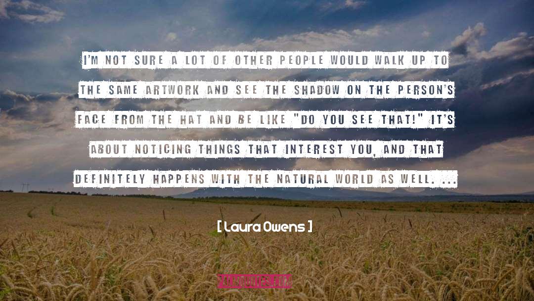 Artwork quotes by Laura Owens