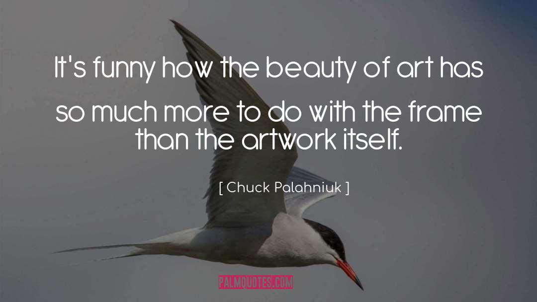 Artwork quotes by Chuck Palahniuk