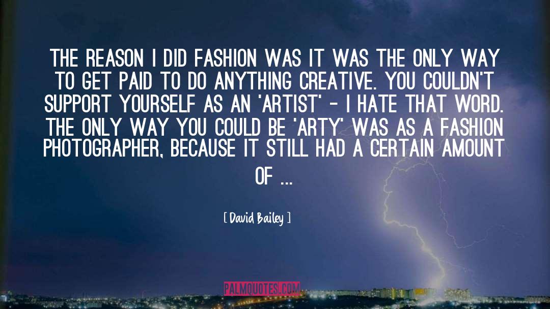 Arty quotes by David Bailey