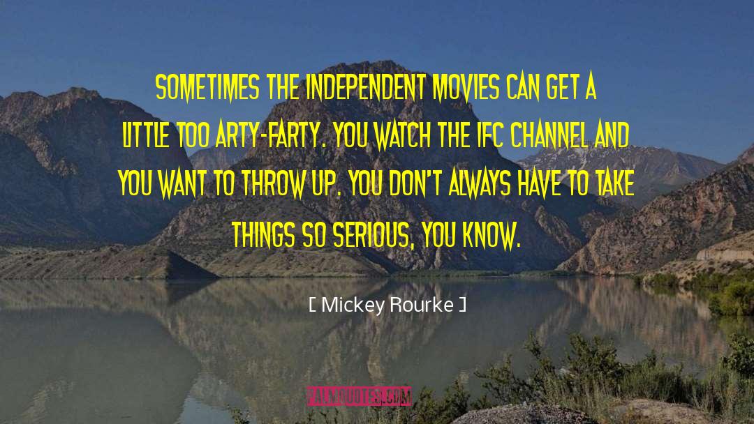 Arty quotes by Mickey Rourke