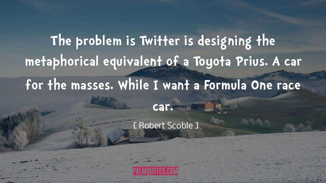 Artzberger Car quotes by Robert Scoble