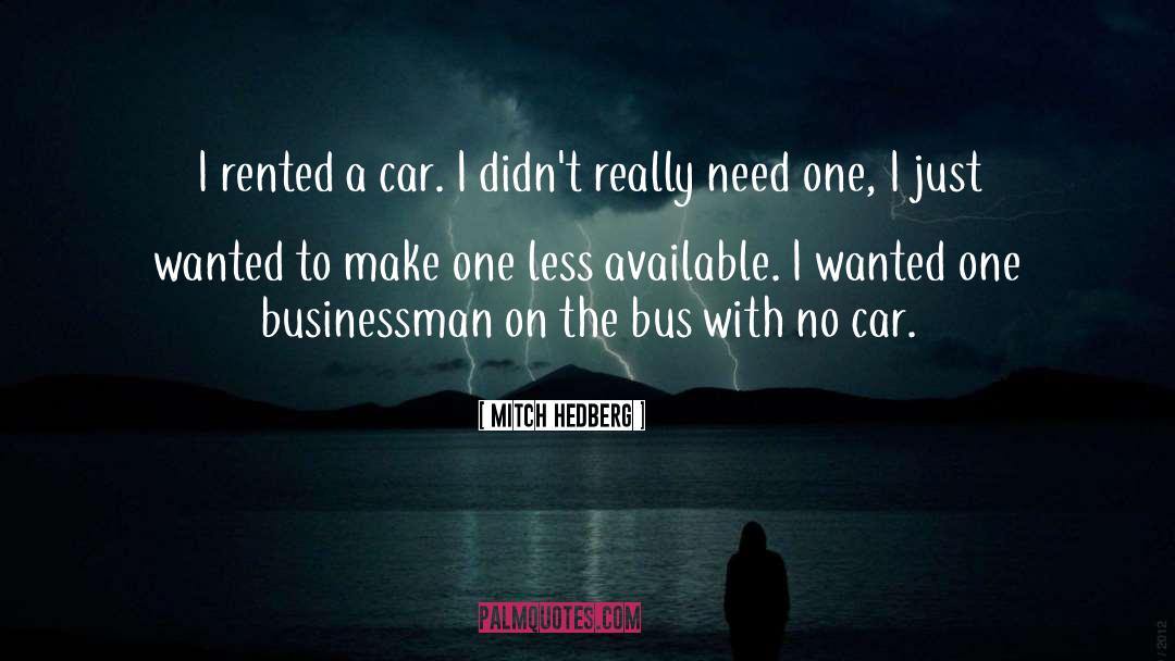 Artzberger Car quotes by Mitch Hedberg