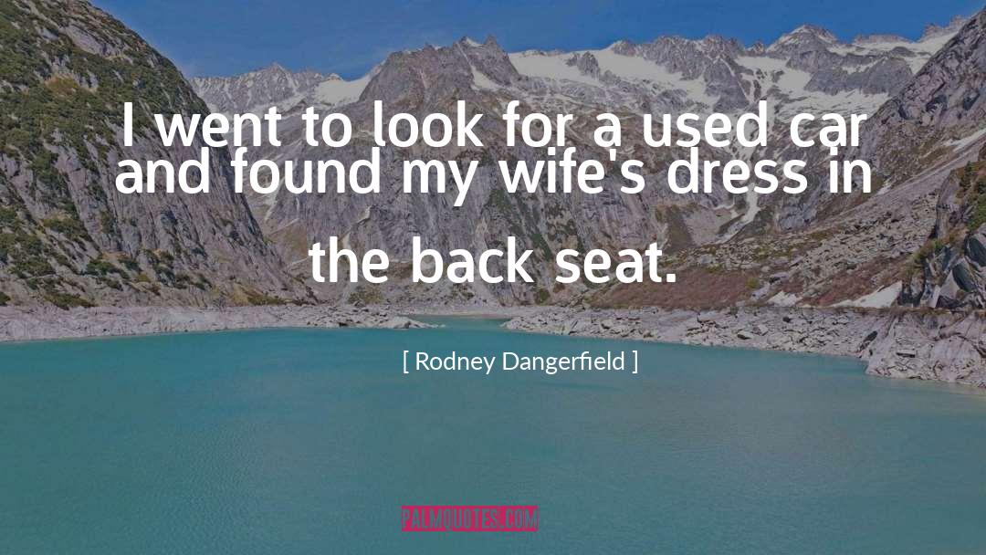 Artzberger Car quotes by Rodney Dangerfield