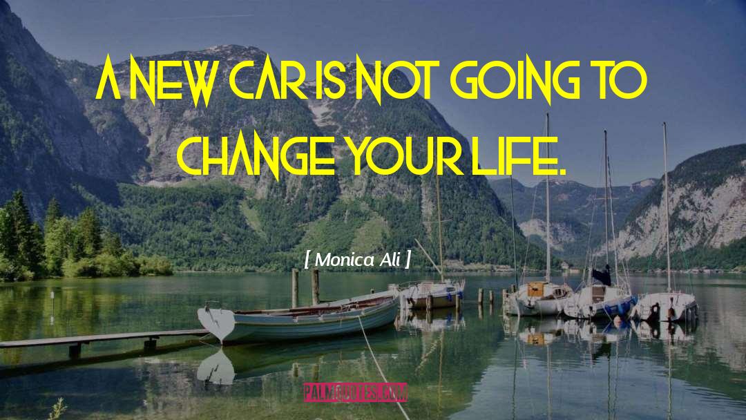 Artzberger Car quotes by Monica Ali