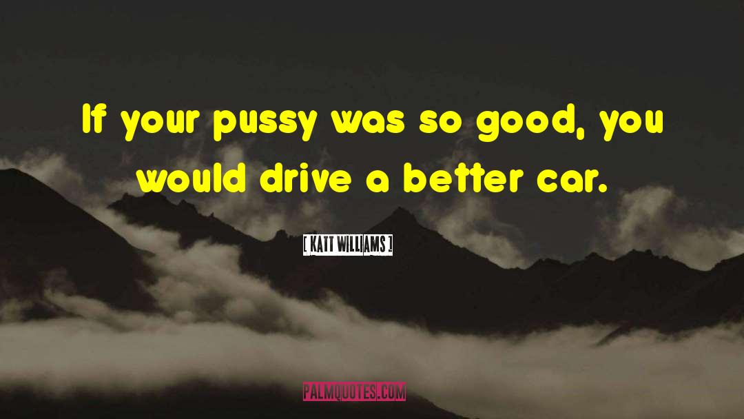 Artzberger Car quotes by Katt Williams