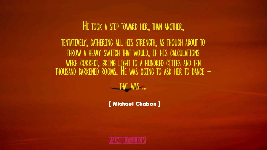 Aruda Dance quotes by Michael Chabon