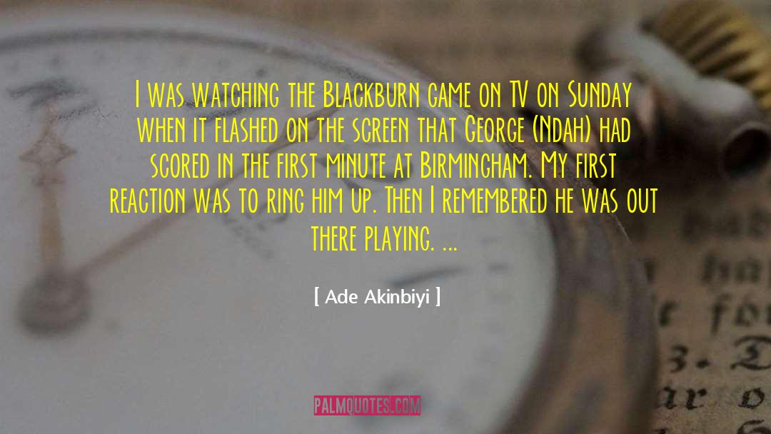 Arumugam Footballer quotes by Ade Akinbiyi