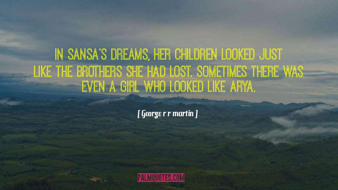 Arya quotes by George R R Martin