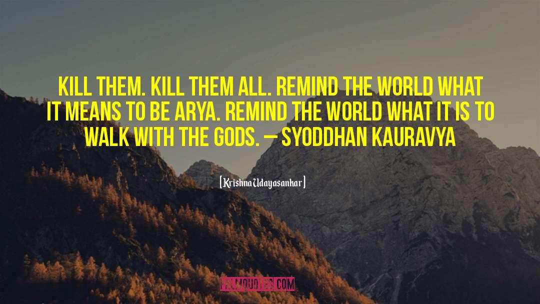 Arya quotes by Krishna Udayasankar