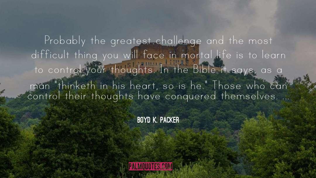 As A Man Thinketh quotes by Boyd K. Packer