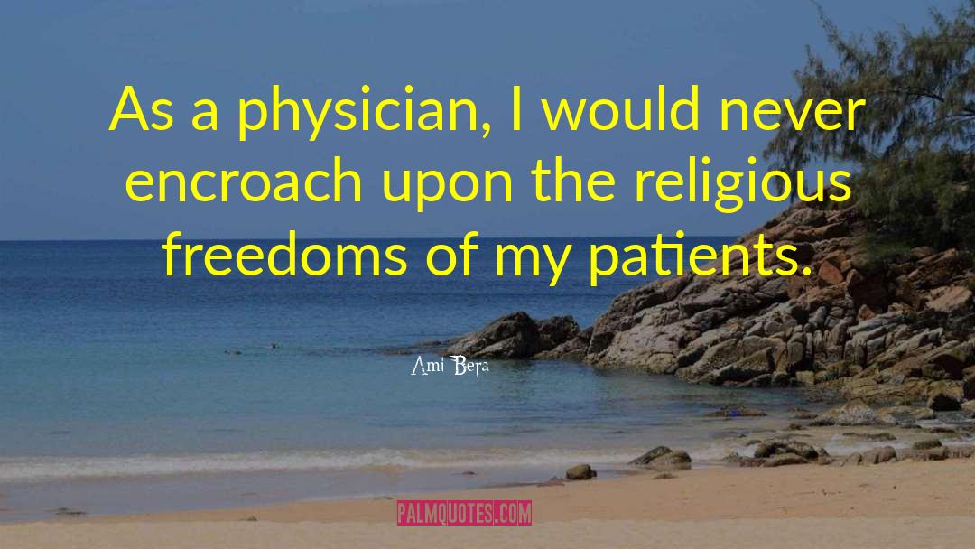 As A Physician quotes by Ami Bera