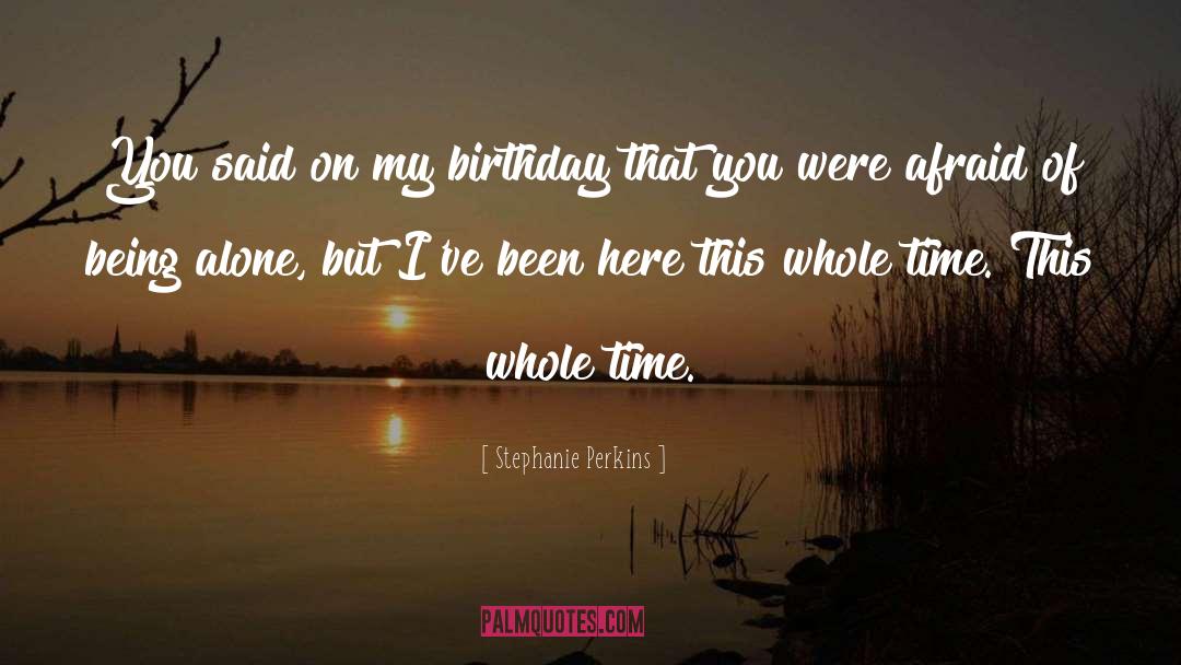 As Birthday quotes by Stephanie Perkins