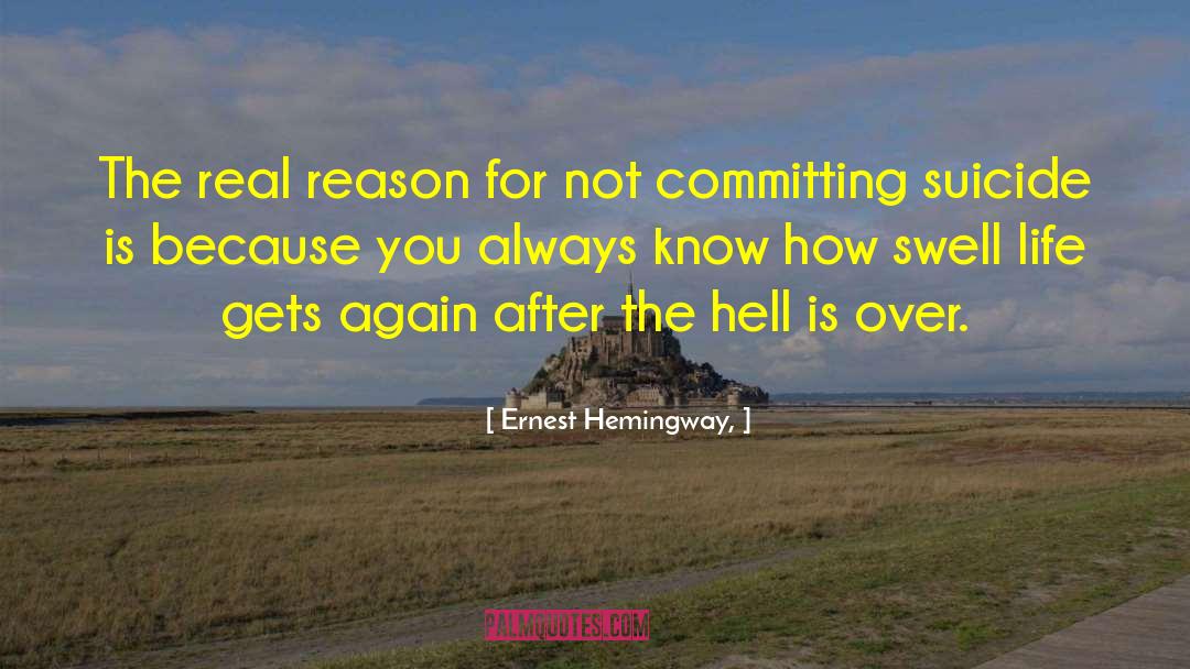 As Hell Life quotes by Ernest Hemingway,